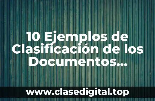 10 Ejemplos de Clasificación de los Documentos Metabuscadores
