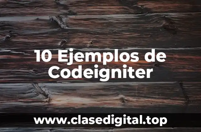10 Ejemplos de Codeigniter