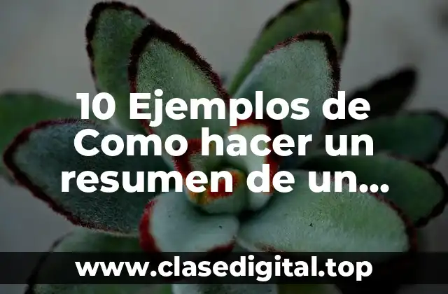 10 Ejemplos de Como hacer un resumen de un artículo