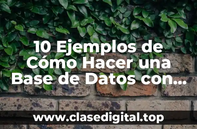 10 Ejemplos de Cómo Hacer una Base de Datos con Películas