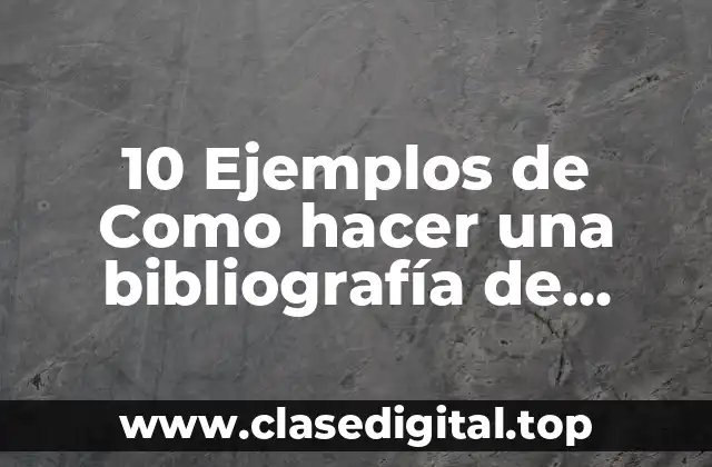 Ejemplos de bibliografía de internet
