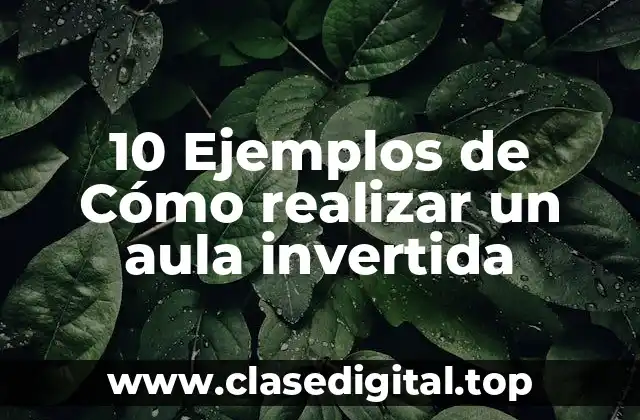 Ejemplos de aula invertida