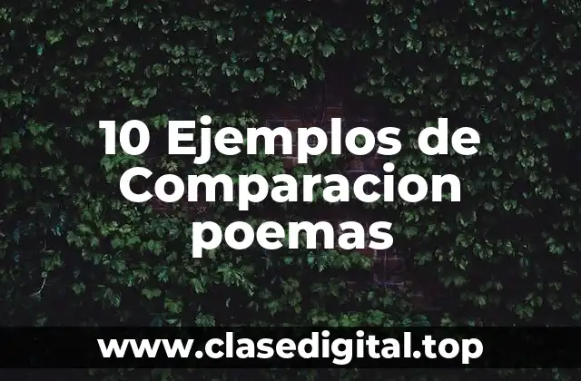 10 Ejemplos de Comparacion poemas