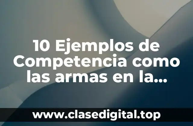 10 Ejemplos de Competencia como las armas en la guerra fría