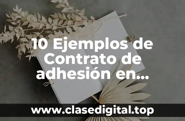 10 Ejemplos de Contrato de adhesión en servicios hospitalarios