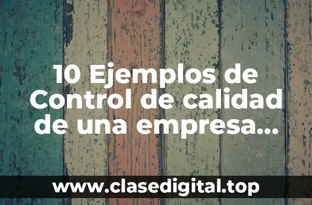 10 Ejemplos de Control de calidad de una empresa aérea