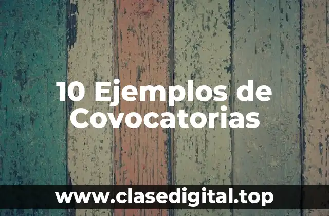 10 Ejemplos de Covocatorias