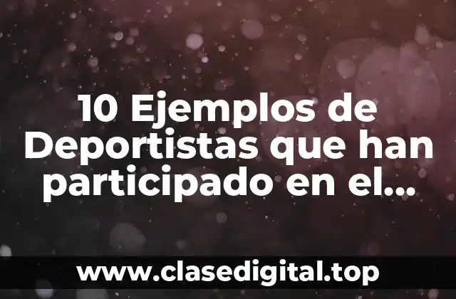 10 Ejemplos de Deportistas que han participado en el dopaje