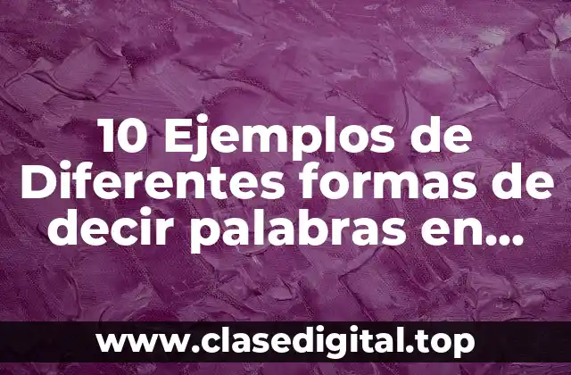 Ejemplos de palabras en diferentes idiomas