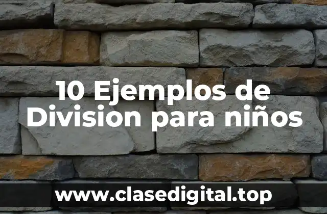 10 Ejemplos de Division para niños
