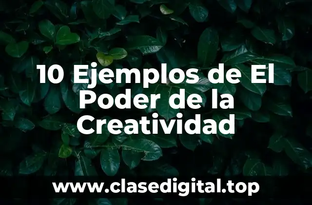 Ejemplos de creatividad