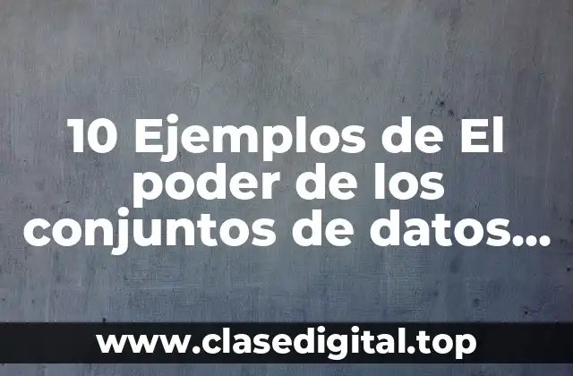 10 Ejemplos de El poder de los conjuntos de datos de marcas de ropa