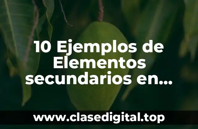 10 Ejemplos de Elementos secundarios en instrumentación y su clasificación