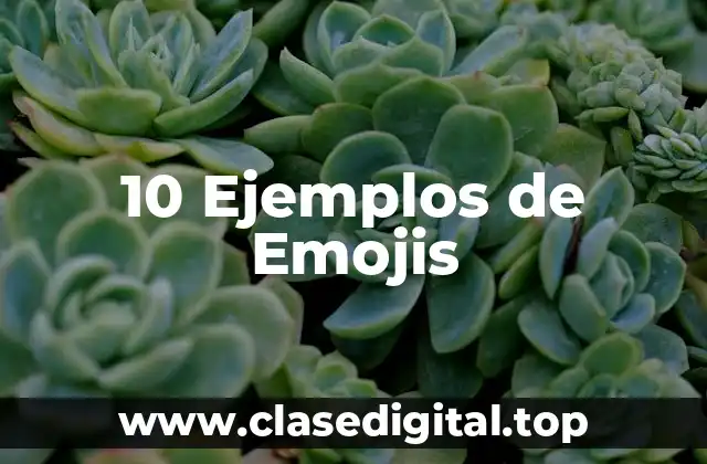 10 Ejemplos de Emojis