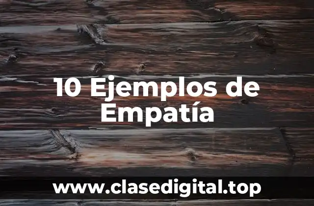 Ejemplos de empatía