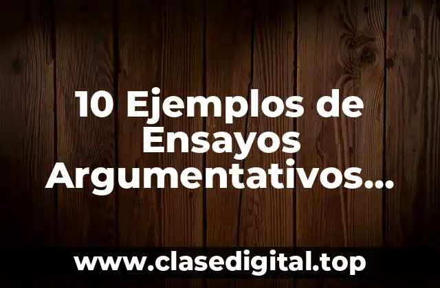 10 Ejemplos de Ensayos Argumentativos sobre la Discriminación en Adolescentes