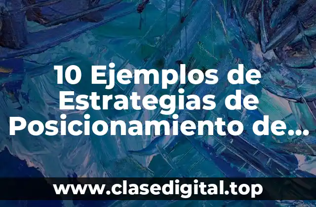 10 Ejemplos de Estrategias de Posicionamiento de Mercado de Licor