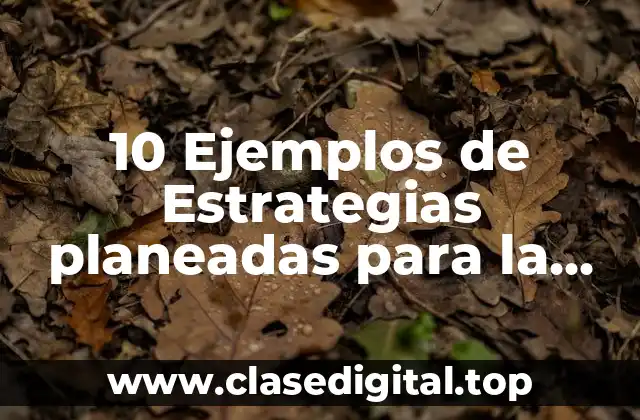 10 Ejemplos de Estrategias planeadas para la enseñanza de las sumas