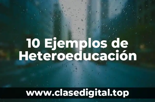 10 Ejemplos de Heteroeducación