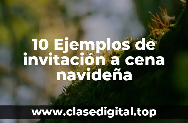 ️ Ejemplos de cómo organizar una cena navideña