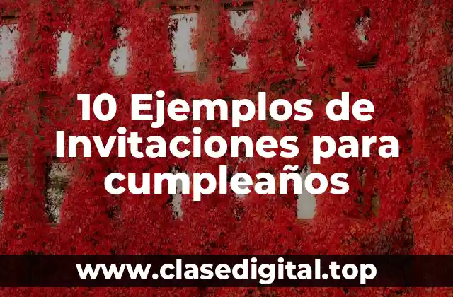 Ejemplos de invitaciones para cumpleaños