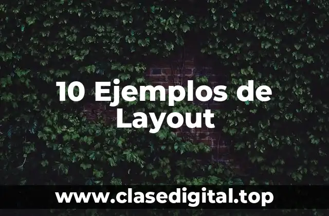 10 Ejemplos de Layout