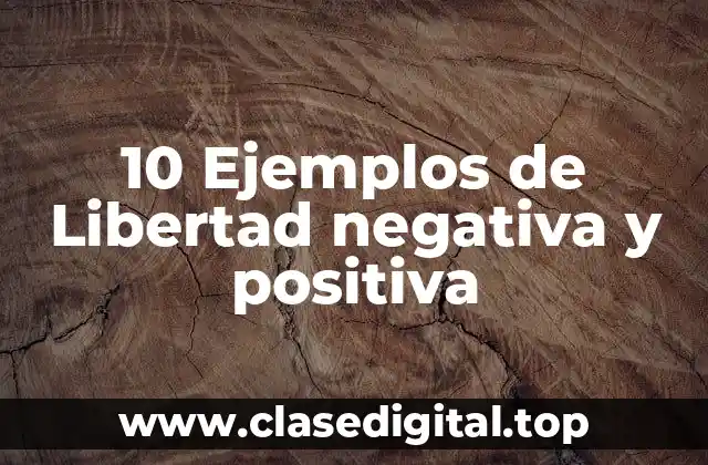 Ejemplos de libertad negativa