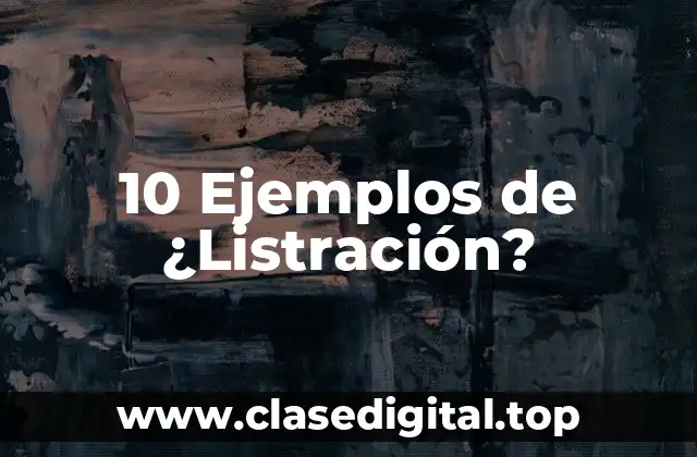 Ejemplos de Listración