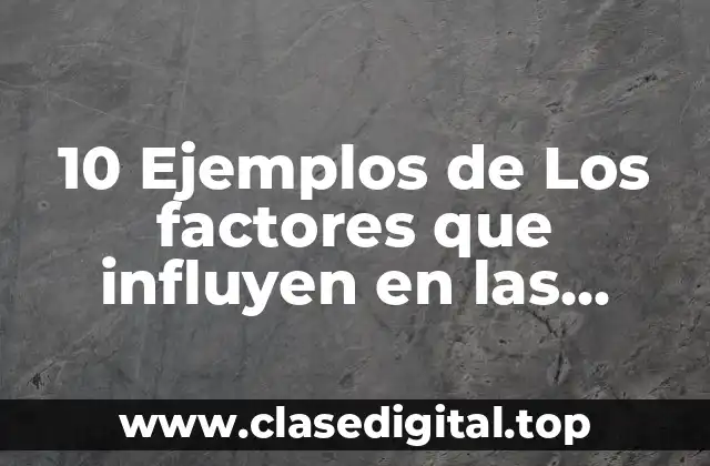 10 Ejemplos de Los factores que influyen en las reacciones rápidas