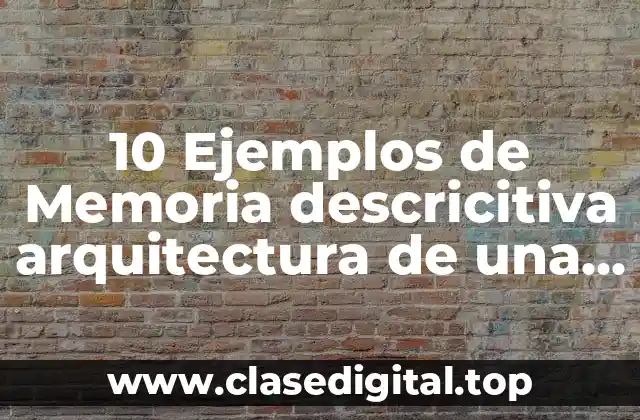 Ejemplos de memoria descrita arquitectura de una casa habitación