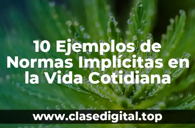 Ejemplos de Normas Implícitas