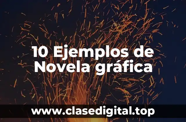 10 Ejemplos de Novela gráfica