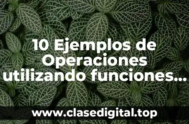 Ejemplos de Operaciones utilizando funciones a través de nuevas relaciones