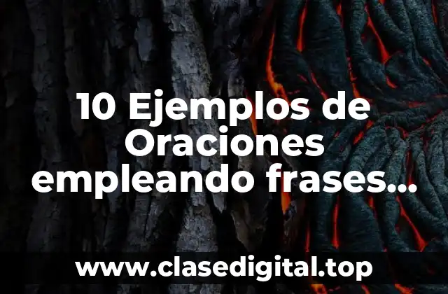 10 Ejemplos de Oraciones empleando frases adjetivas para cuarto de primaria