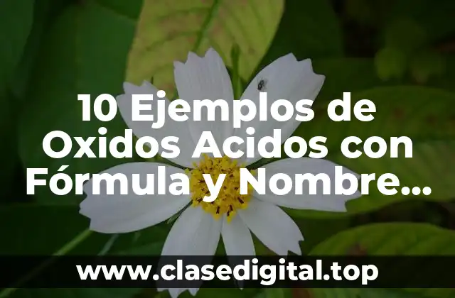 Ejemplos de Oxígenos Ácidos con Fórmula y Nombre Nomenclatura UIQPA