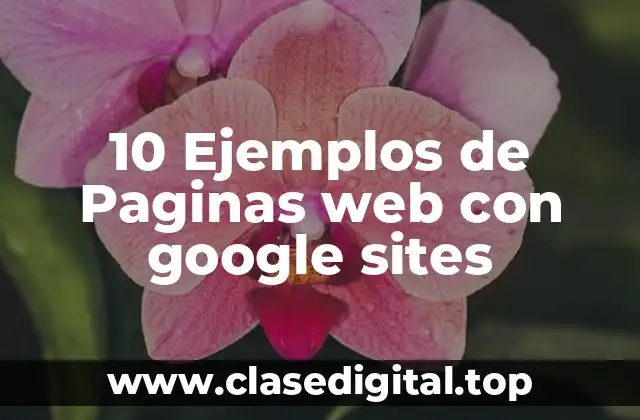 10 Ejemplos de Paginas web con google sites