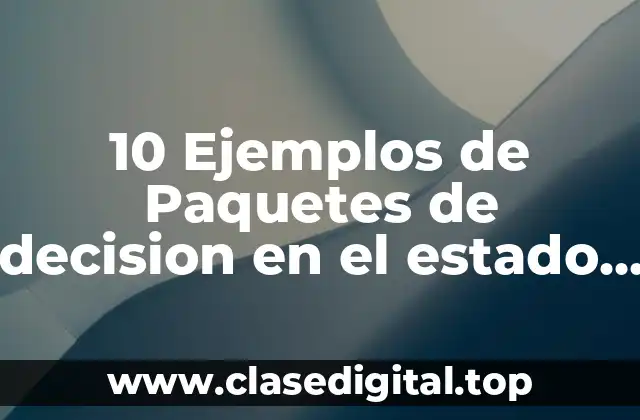 10 Ejemplos de Paquetes de decision en el estado de Zacatecas