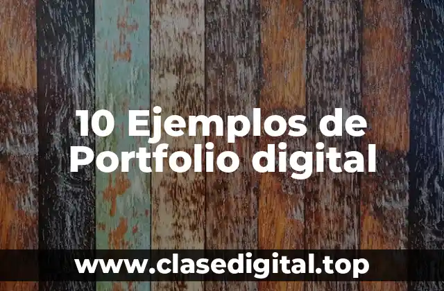 10 Ejemplos de Portfolio digital