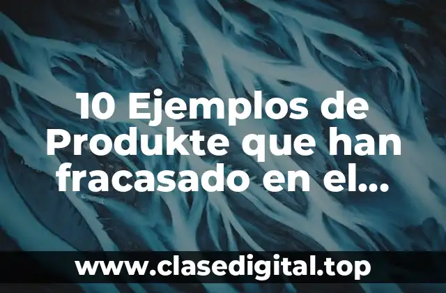 10 Ejemplos de Produkte que han fracasado en el mercado colombiano