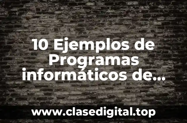 10 Ejemplos de Programas informáticos de sistemas de información gerencial