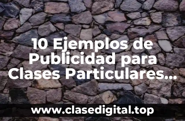 10 Ejemplos de Publicidad para Clases Particulares de Algebra y Trigonometria