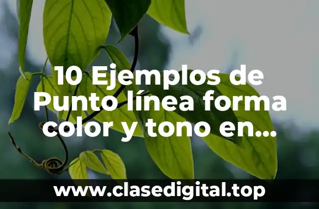 10 Ejemplos de Punto línea forma color y tono en publicidad