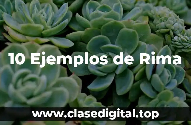 10 Ejemplos de Rima