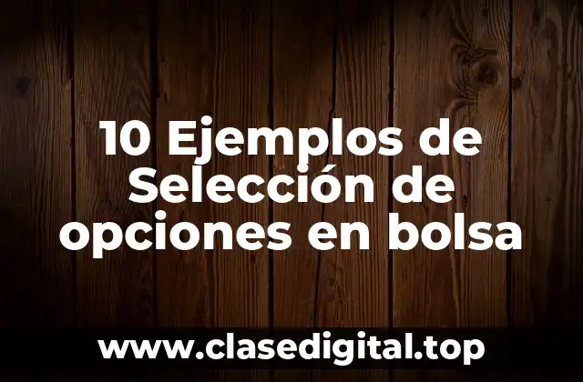 Ejemplos de opciones en bolsa