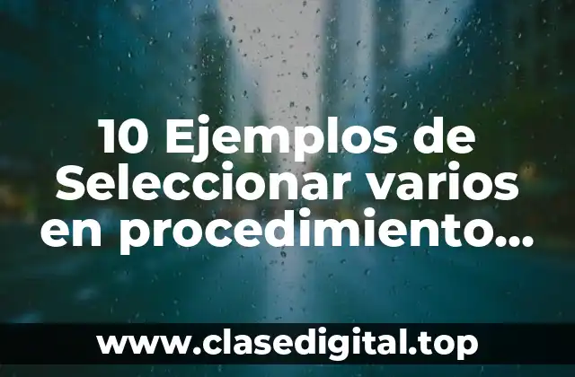 10 Ejemplos de Seleccionar varios en procedimiento almacenado en reporting services