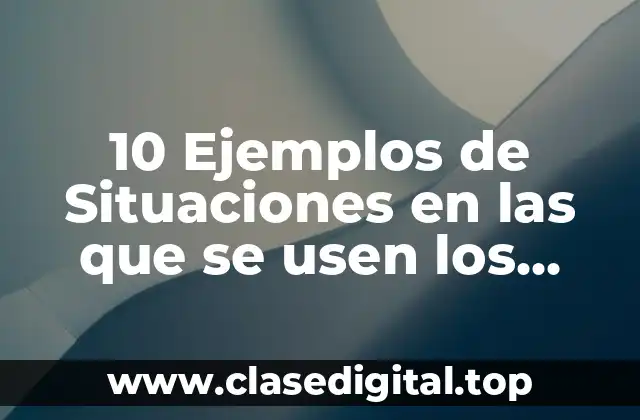 10 Ejemplos de Situaciones en las que se usen los planos