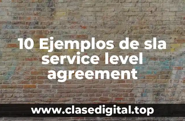 10 Ejemplos de sla service level agreement