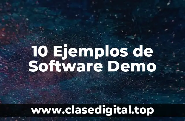 10 Ejemplos de Software Demo