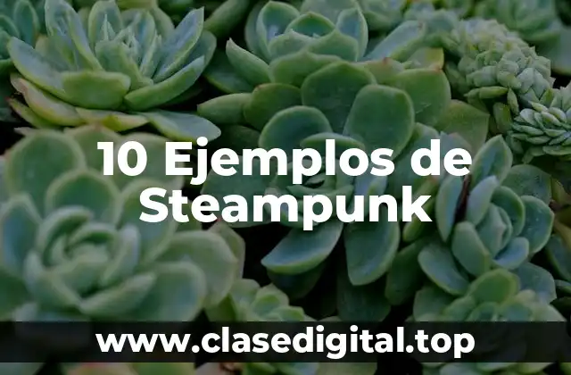 Ejemplos de Steampunk