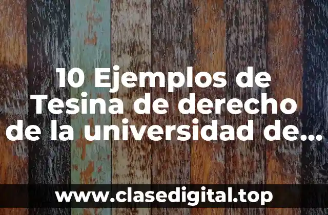 10 Ejemplos de Tesina de derecho de la universidad de Guadalajara